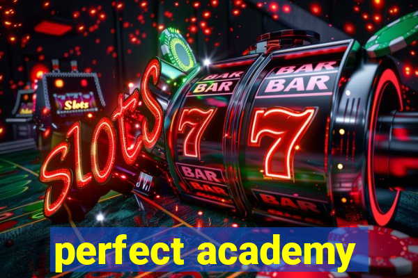 perfect academy