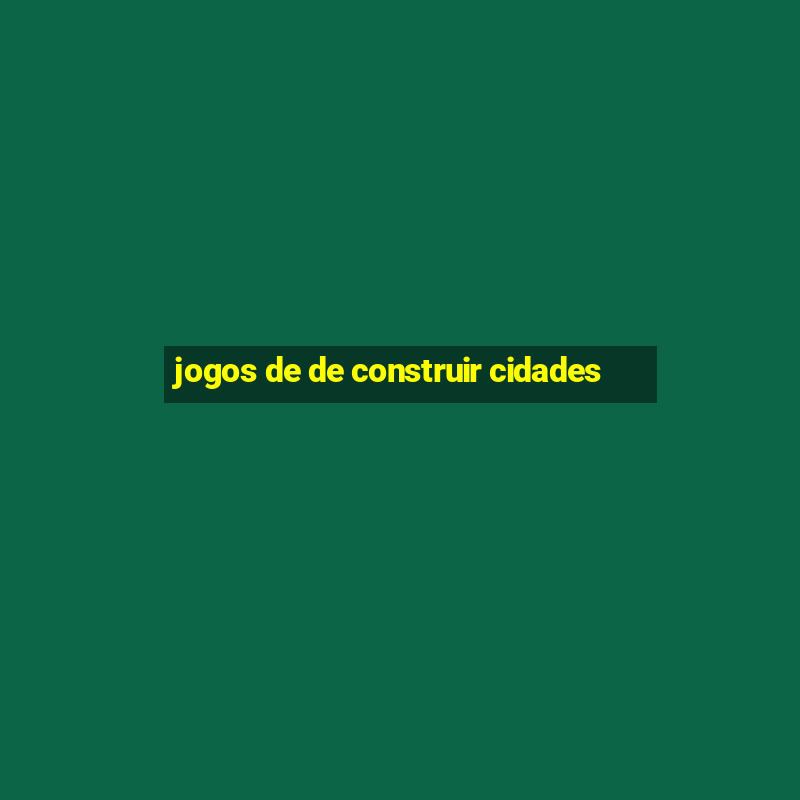 jogos de de construir cidades