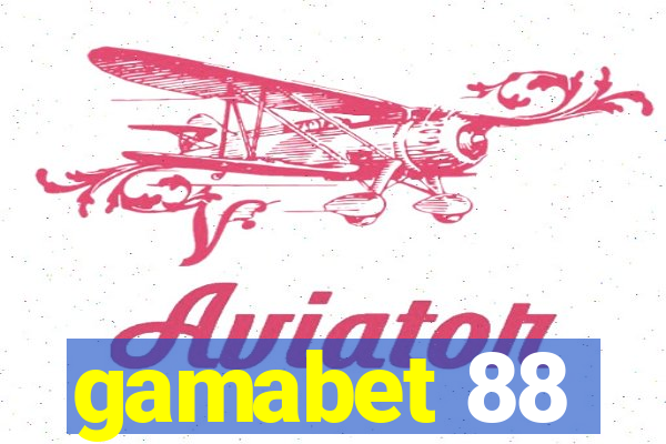 gamabet 88