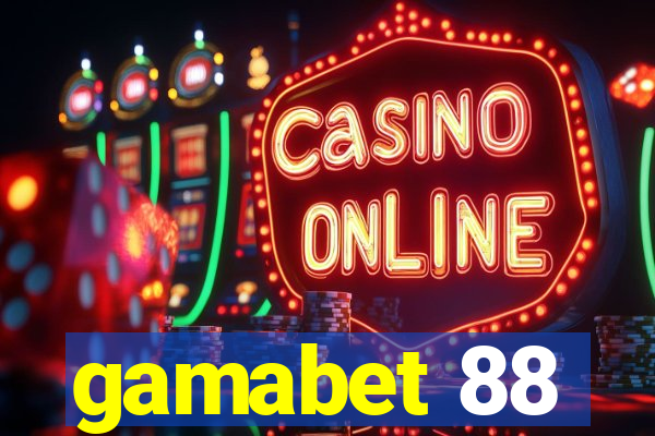 gamabet 88