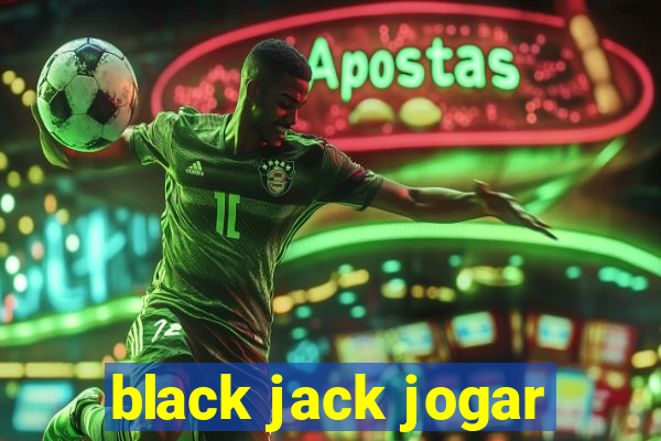 black jack jogar