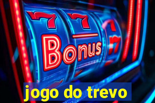 jogo do trevo