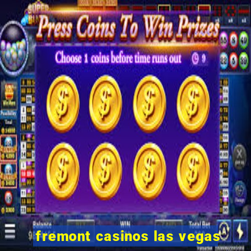 fremont casinos las vegas