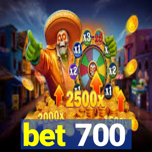 bet 700