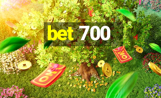 bet 700