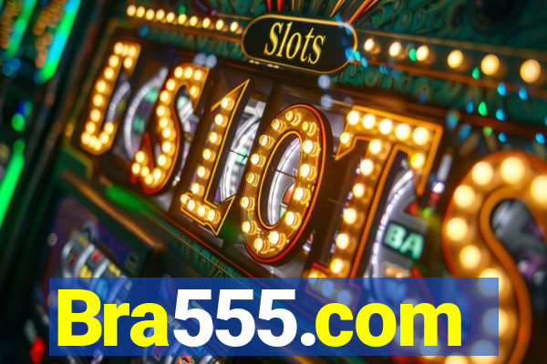 Bra555.com