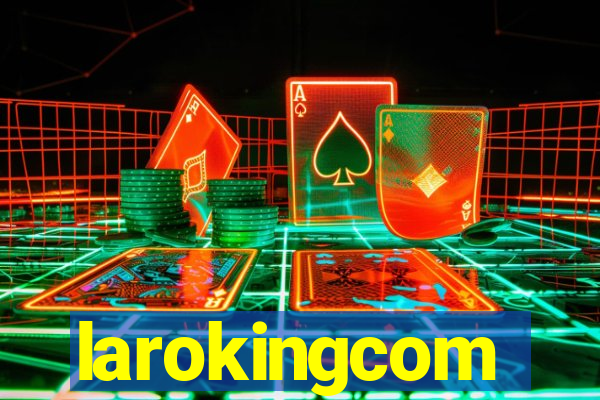 larokingcom