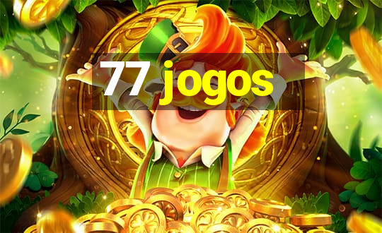 77 jogos