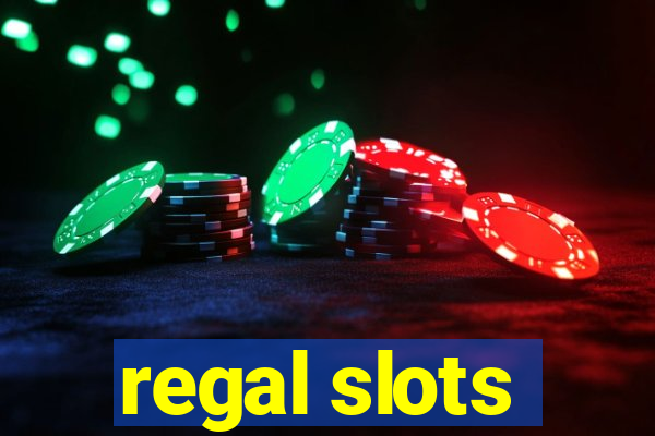 regal slots