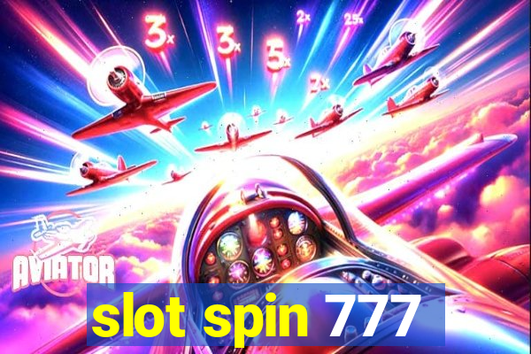 slot spin 777