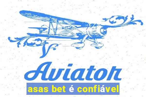 asas bet é confiável