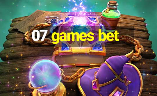 07 games bet