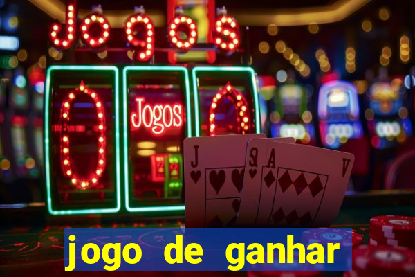 jogo de ganhar dinheiro gratuito