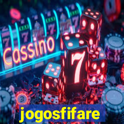 jogosfifare