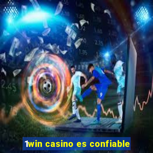 1win casino es confiable