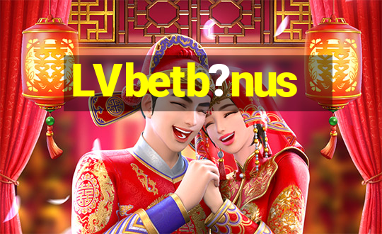 LVbetb?nus