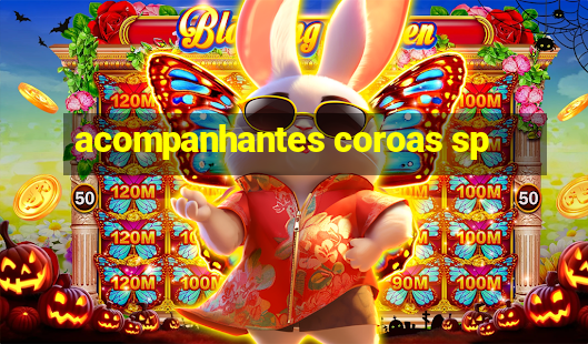 acompanhantes coroas sp