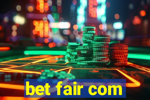 bet fair com