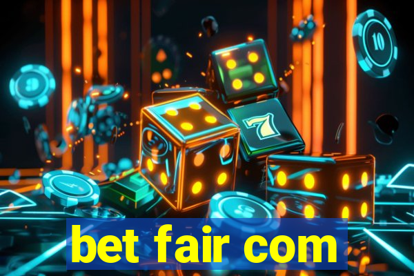 bet fair com