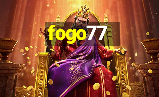 fogo77