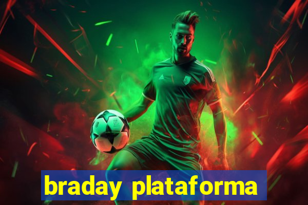 braday plataforma