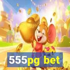 555pg bet