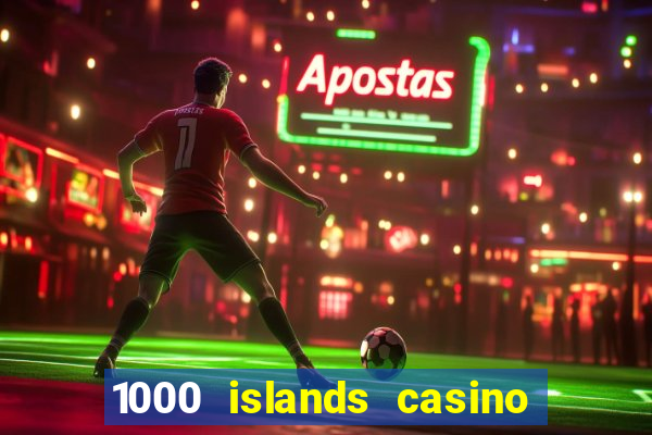 1000 islands casino restaurant menu