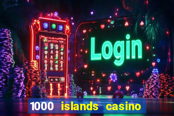 1000 islands casino restaurant menu