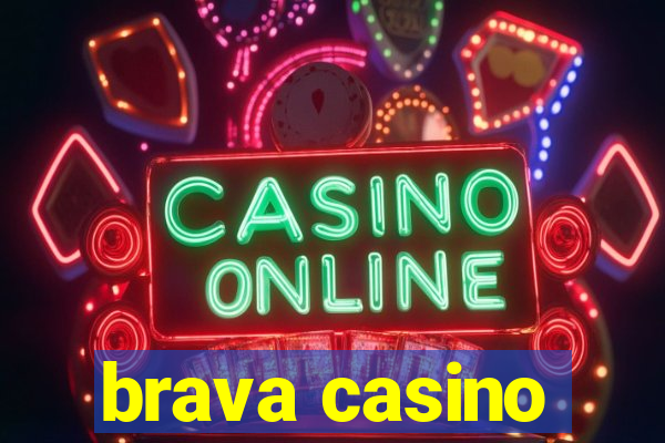 brava casino