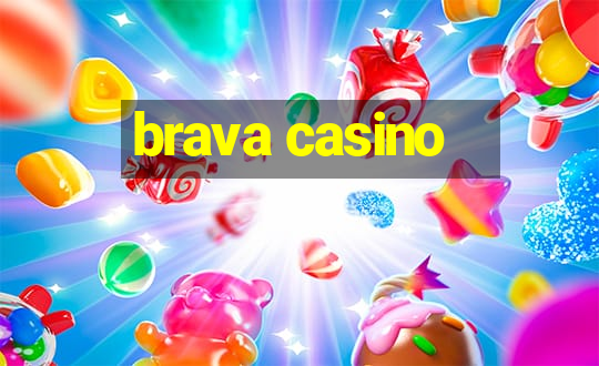 brava casino