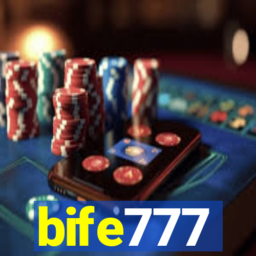 bife777