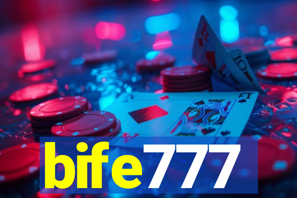 bife777