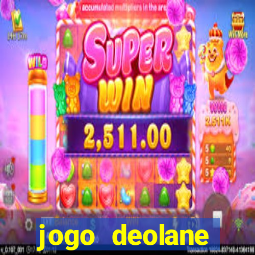 jogo deolane esporte da sorte