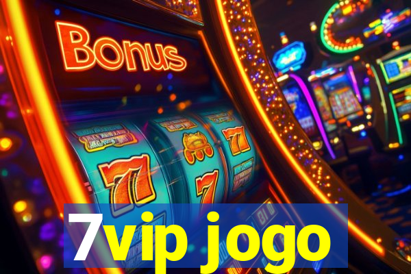 7vip jogo