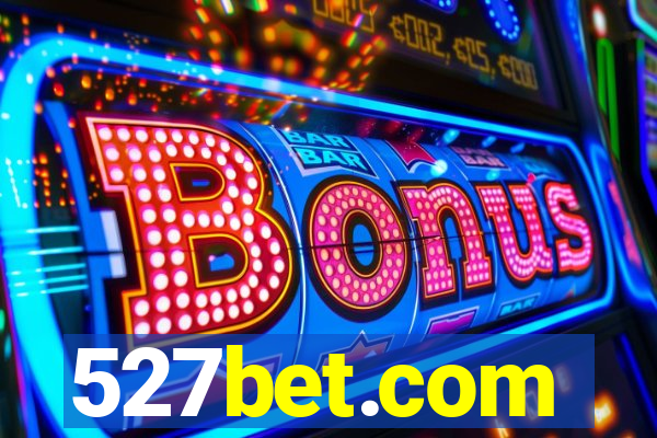 527bet.com