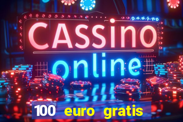 100 euro gratis casino bonus