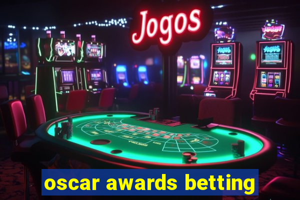 oscar awards betting