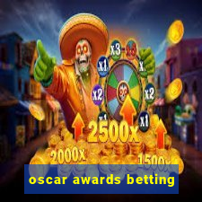 oscar awards betting