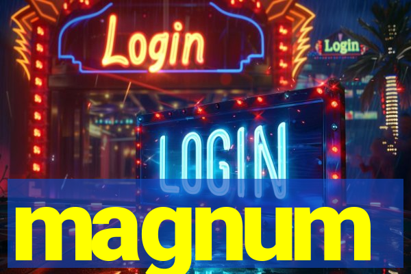 magnum