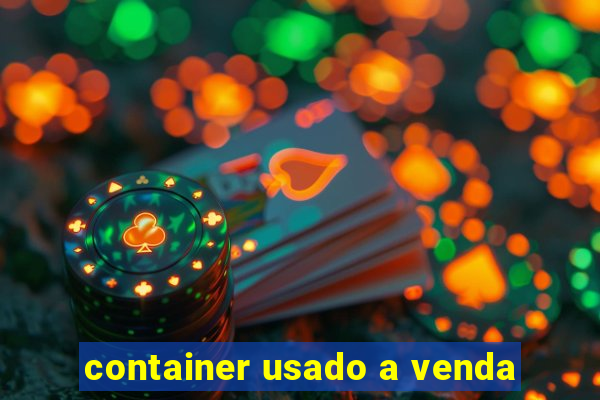 container usado a venda