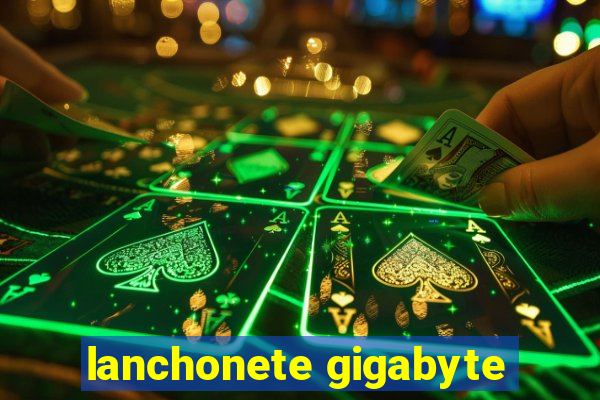 lanchonete gigabyte