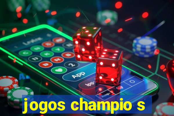 jogos champio s