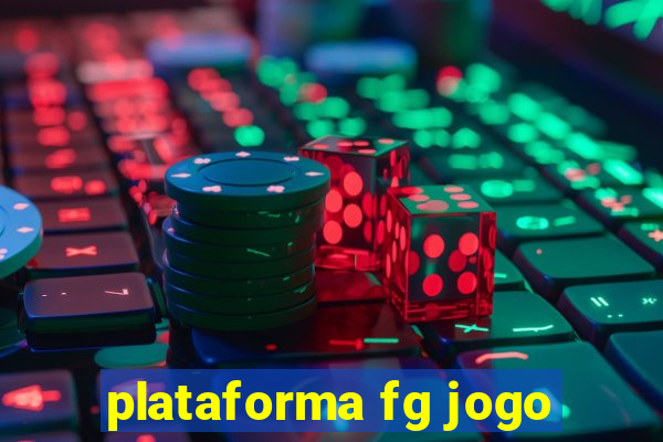 plataforma fg jogo