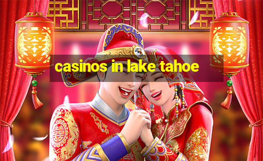 casinos in lake tahoe