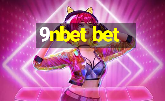 9nbet bet