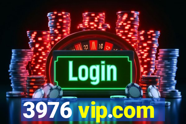 3976 vip.com