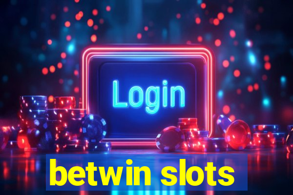 betwin slots