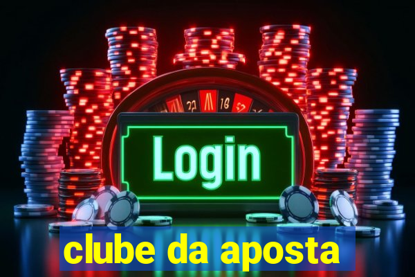 clube da aposta