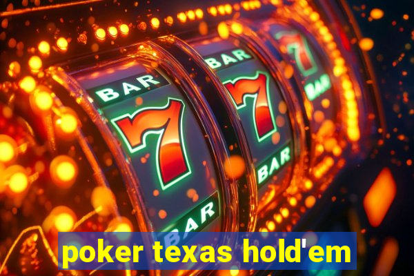 poker texas hold'em