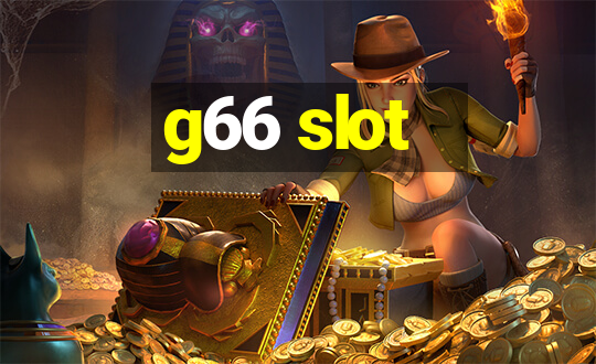 g66 slot